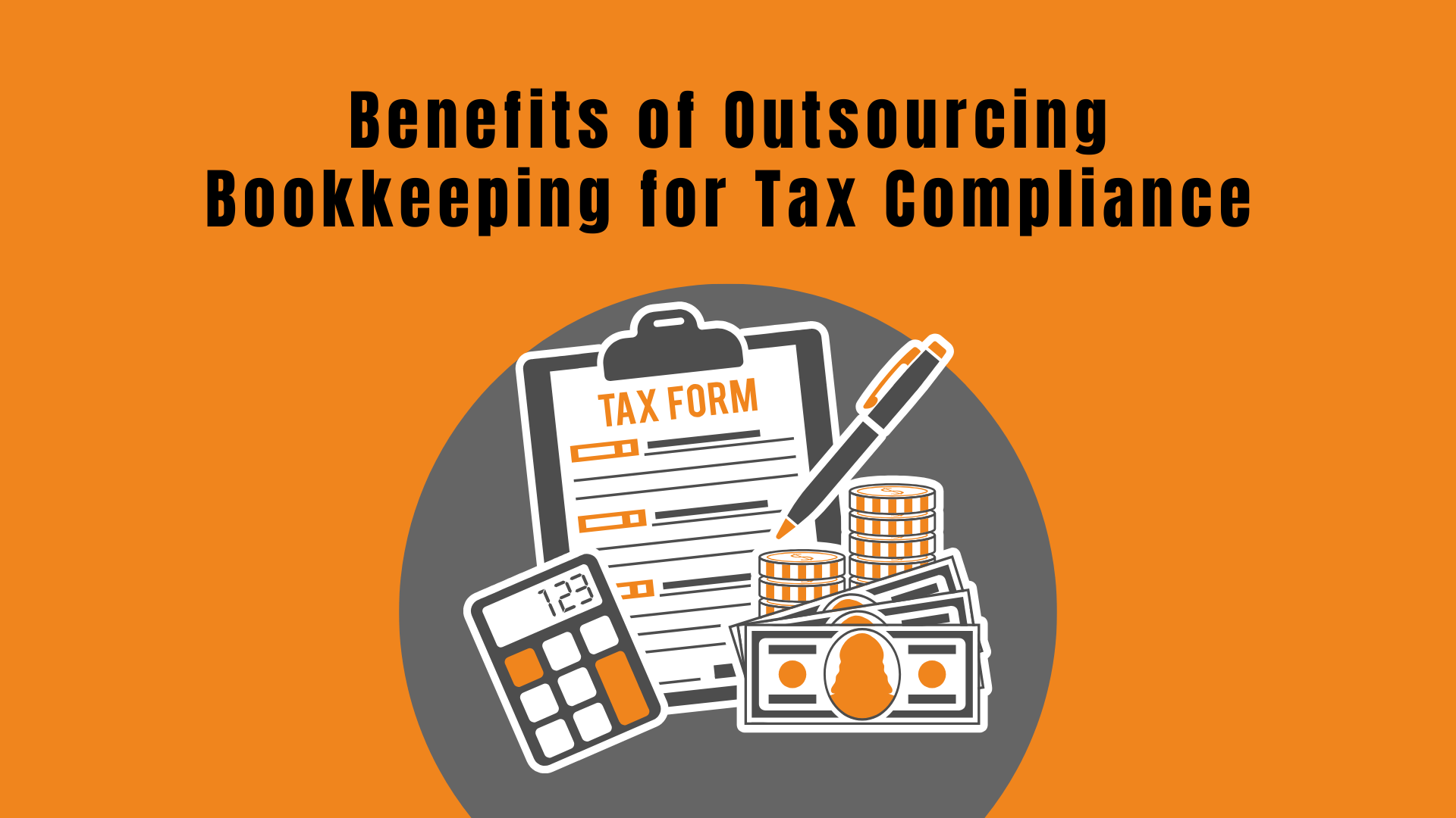 Outsourcing Bookkeeping Benefits