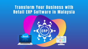 Malaysia Retail ERP Software