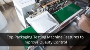 Packaging Testing Machine