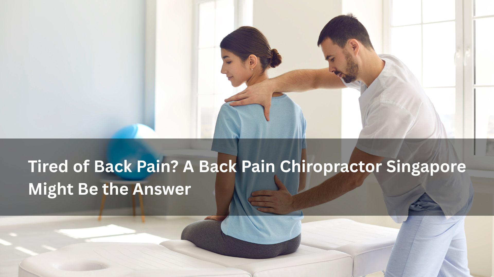back pain chiropractor singapore